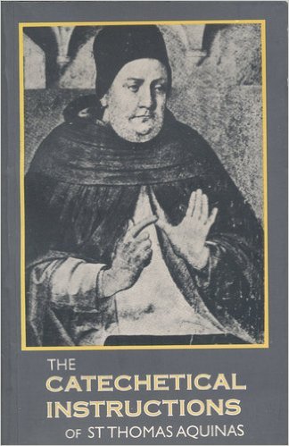 The Catechetical Instructions of St. Thomas Aqu... 9711170221 Book Cover
