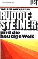 Rudolf Steiner Und Die Heutige Welt 3596307791 Book Cover