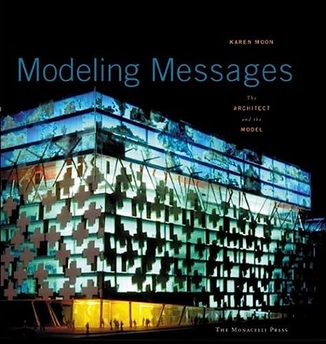 Modeling Messages: The Architect and the Model