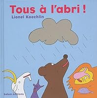Tous à l'abri ! 2915577323 Book Cover