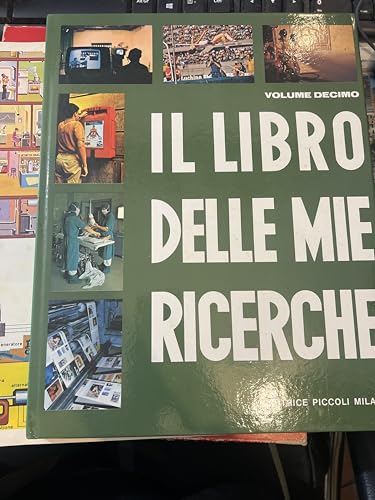  IL LIBRO DELLE MIE RICERCHE - VOLUME DECIMO