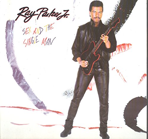 Ray Parker Jr. - Sex And The Single Man - Arista - AL8-8280