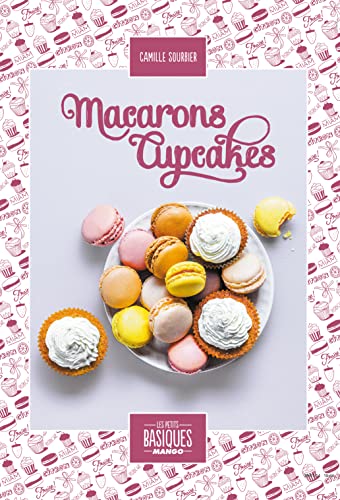 MACARONS ET CUP CAKES