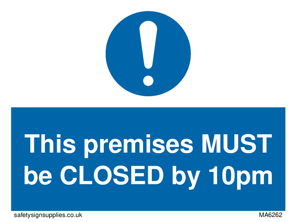 Pack of five - This premises MUST be CLOSED by 10pm Sign - 100x75mm - A7L