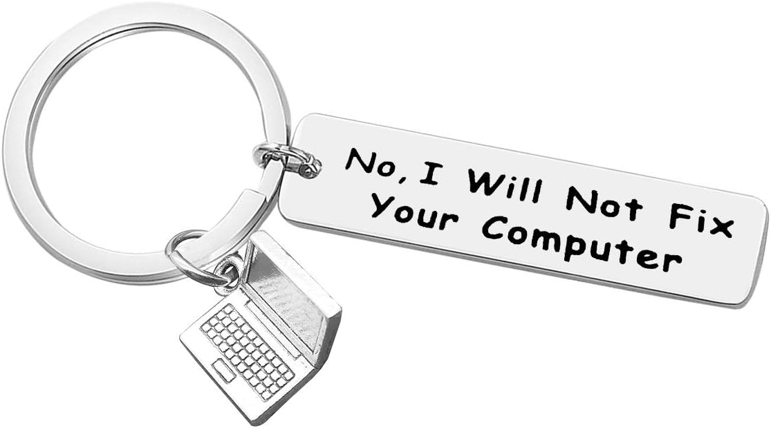 Computer Programmer Gift Keychain Funny Keychain Gift No I Will Not Fix Your Computer Keychain For Science Tech Developer Gift Geek Gift Computer Science Gift Birthday Christmas Gift for Men