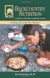 NOLS Backcountry Nutrition (National Outdoor Leadership School) by Ryan MS RD, Mary Howley (2008) Paperback