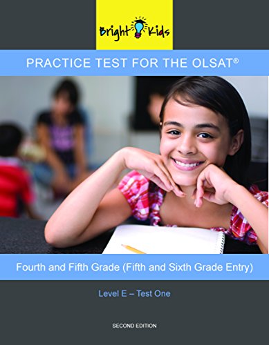 Bright Kids™ Practice Test One for the OLSAT® − Level E (Fourth and Fifth Grade)
