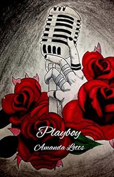 Playboy: A Dangerous Lies Romance Novel