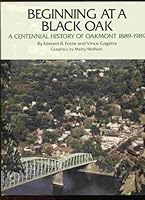 Beginning At A Black Oak: A Centennial History of Oakmont 1889-1989 B001KUYX0W Book Cover