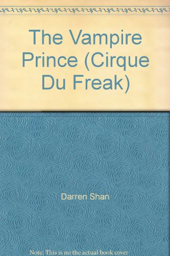 The Vampire Prince - Cirque Du Freak - Book 6 B000SL2RUM Book Cover