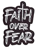 DigitEMB Inspirational Embroidered Patch with Faith Over Fear Text, Iron On Patch for Jackets, Backpacks, Hats, and Clothing, Motivational Christian Patch for Men and Women
