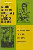 Cuatro Novelas Modernas De La America Hispana B000ANPS6S Book Cover