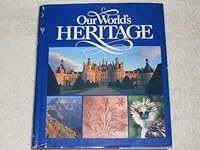 Our World's Heritage B004EC7GCA Book Cover