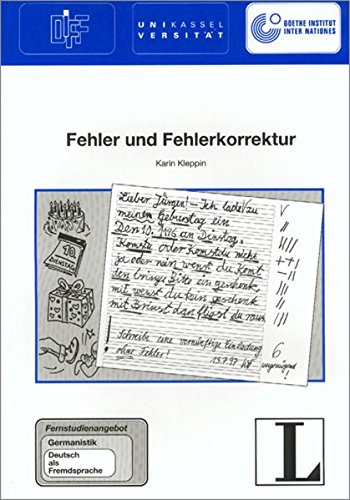 19: Fehler und Fehlerkorrektur (Fernstudienangebot Deutsch als Fremdsprache) 19: Fehler und Fehlerkorrektur (Fernstudienangebot Deutsch als Fremdsprache)