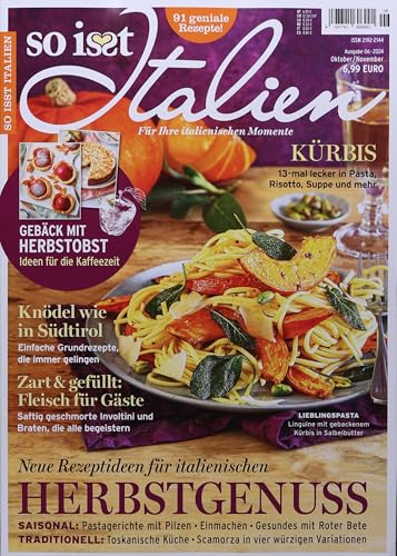 Preisvergleich Produktbild So isst Italien 6 / 2024 "Kürbis - 13-mal lecker in Pasta, Risotto, Suppe und mehr"