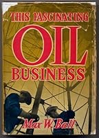 This Fascinating Oil Business B0013ATXOA Book Cover