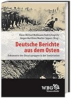 Deutsche Berichte aus dem Osten: Dokumente der Einsatzgruppen in der Sowjetunion Band 3 3534264630 Book Cover