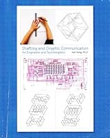 Drafting and Graphic Communication for Engineers and Technologists 0558467989 Book Cover