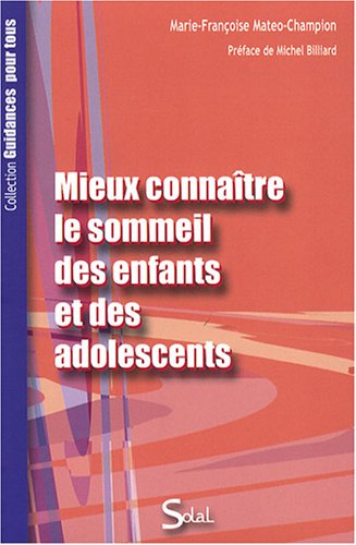 Télécharger Mieux connaître le sommeil des enfants et des adolescents Gratuit