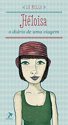 Heloisa: O diário de uma viagem