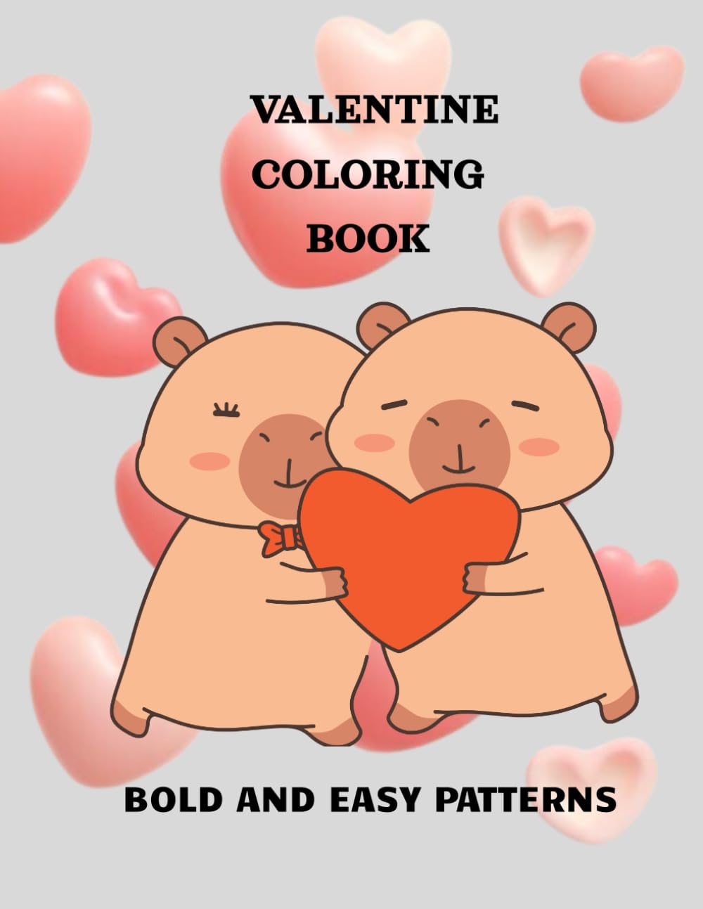 Valentine Coloring Book: Bold and Easy Patterns