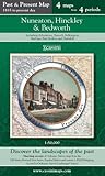 Nuneaton, Hinckley & Bedworth (PPR-NHB): Four Ordnance Survey Maps from Four Periods from Early 19th Century to the Present Day (Cassini Past and Present Map)