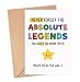 LarsonDesign Never Forget The Absolute Legends You Used To Work With Card - Funny New Job Card - Funny Leaving Cards For Colleague - Leaving Cards For Colleague - Proud Of You