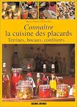 Download Connaître la cuisine des placards : Vinaigres, huiles, condiments, chutneys, champignons, poissons, charcuteries, confits, foies gras, confitures, ... de fruits et d'amandes, chocolats, caramels PDF