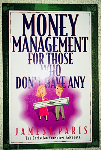 Money Management for Those Who Don't Have Any 156865443X Book Cover