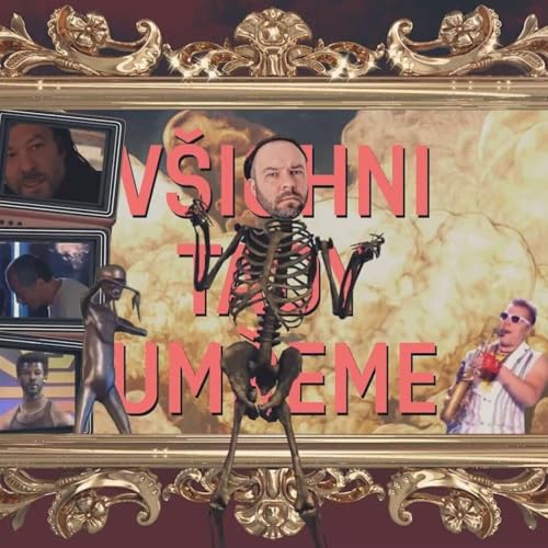 Všichni tady umřeme Podcast Por Alarm arte de portada