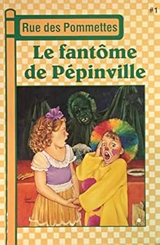 Paperback Le Fantome De Pepinville Rue Des Pommett [French] Book