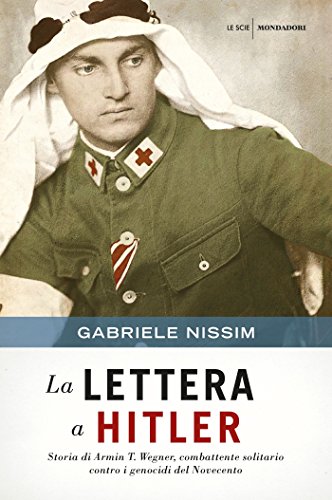 La lettera a Hitler: storia di Armin T. Wegner