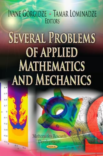 Several Problems of Applied Mathematics and Mechanics (Mathematics Research Developments)