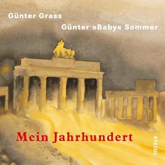 Mein Jahrhundert Grass, Günter, Sommer, Günter, Grass, Günter Amazon