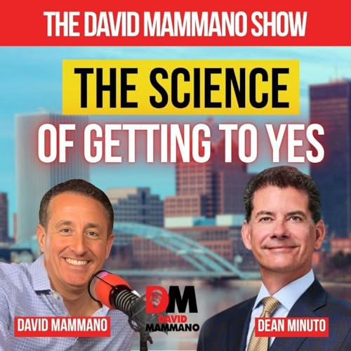 The Science of Getting a Yes, with Dean Minuto Podcast Por  arte de portada