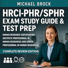 HRCI-PHR/SPHR Exam Study Guide & Test Prep - Complete Review Edition Audiolibro Por Michael Brock arte de portada
