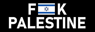 Fuck Palestine Israel Flag Sticker 3x9 Support Israel Proudly Triggering The 1 Star Trolls