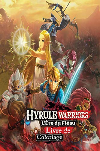 Télécharger Hyrule Warriors L'ère du Fléau livre de coloriage PDF Ebook En Ligne