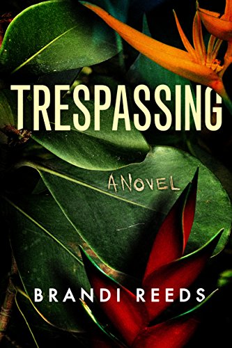 Cover of Trespassing: A Novel