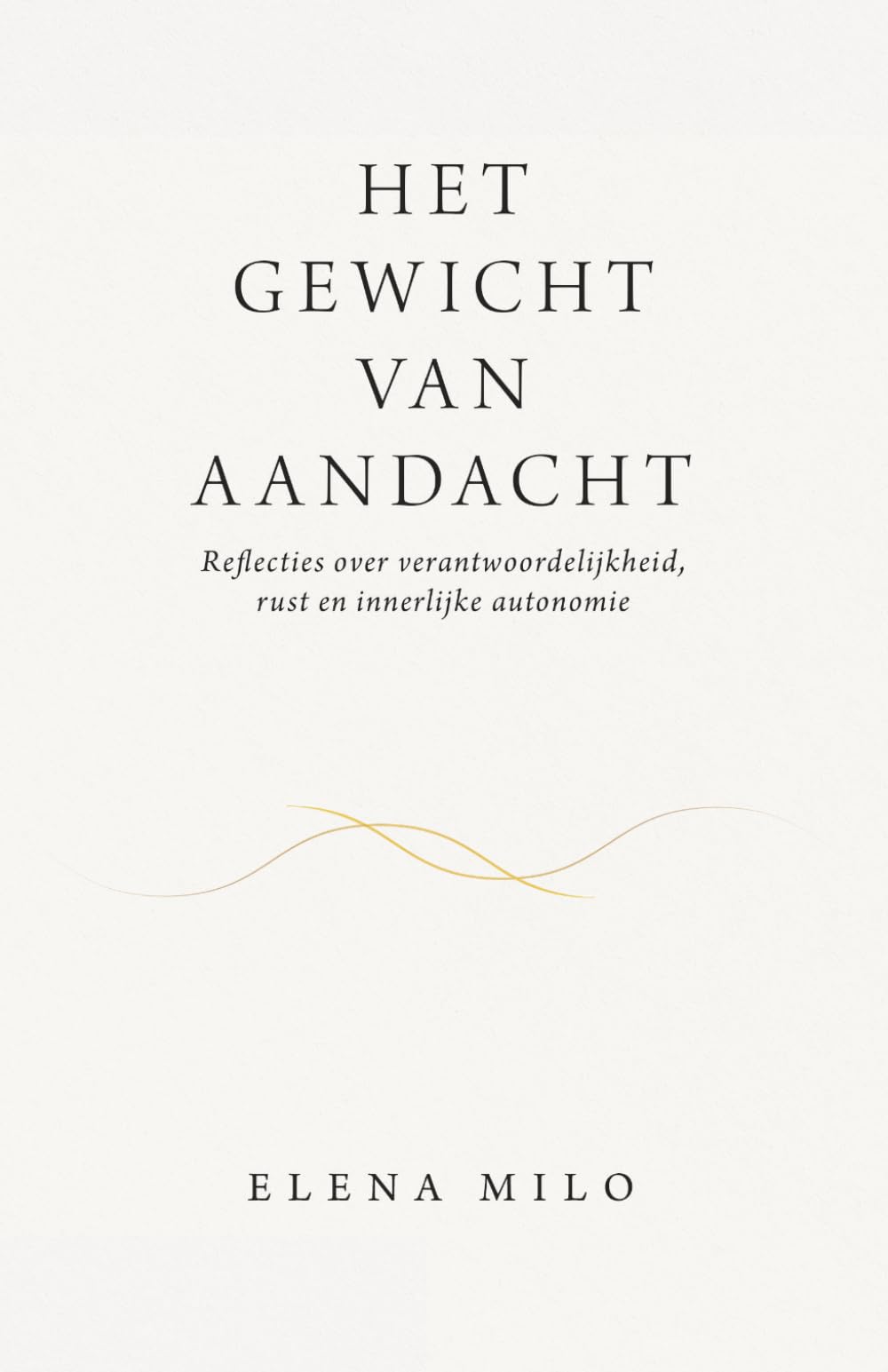 Het Gewicht van Aandacht: Reflecties over verantwoordelijkheid, rust en innerlijke autonomie