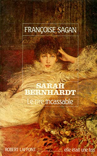 Sarah Bernhardt, le rire incassable [French] 2221051955 Book Cover