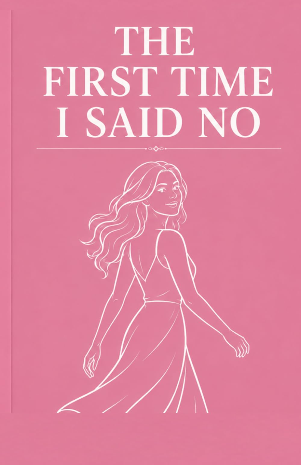 the first time i said no (Toxic Relationship Recovery)