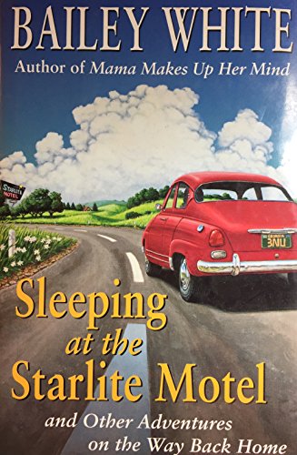 Sleeping at the Starlite Motel and Other Advent... B001VUVWSW Book Cover
