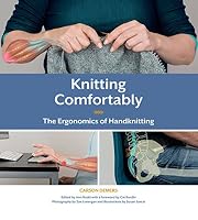 Knitting Comfortably: The Ergonomics of Handknitting 0692824901 Book Cover