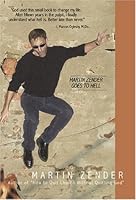 Martin Zender Goes to Hell: A Critical Look at an Un-Criticized Doctrine 097098491X Book Cover