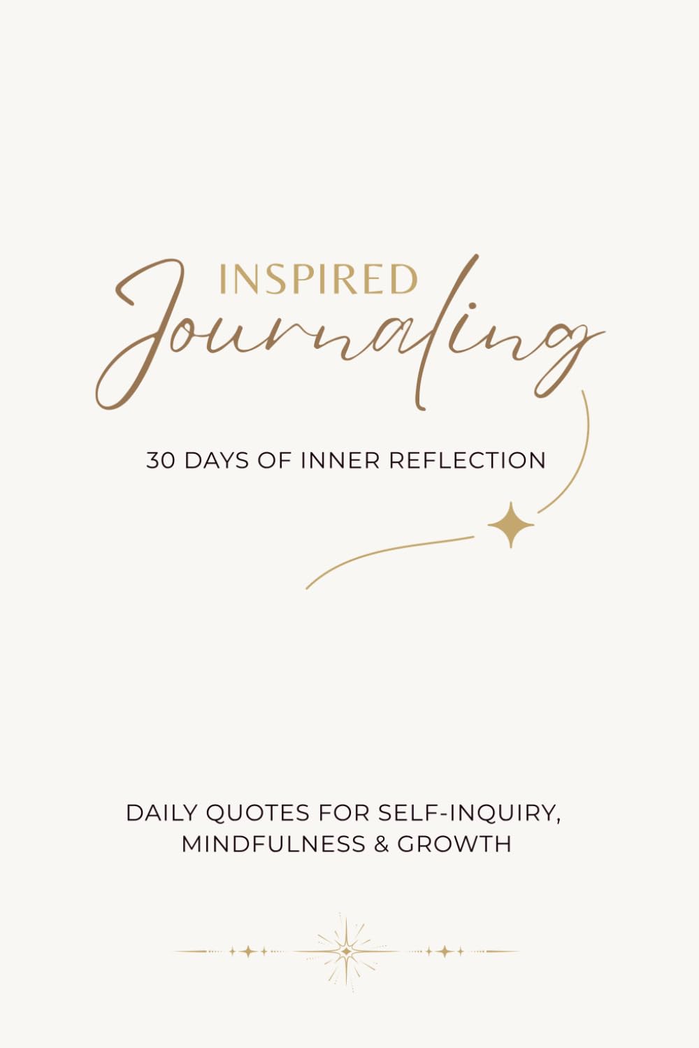Inspired Journaling: 30 Days of Inner Reflection