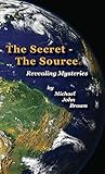 The Secret - The Source: Revealing Mysteries