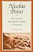 Nicolas Point, S.J.: His Life & Northwest Indian Chronicles