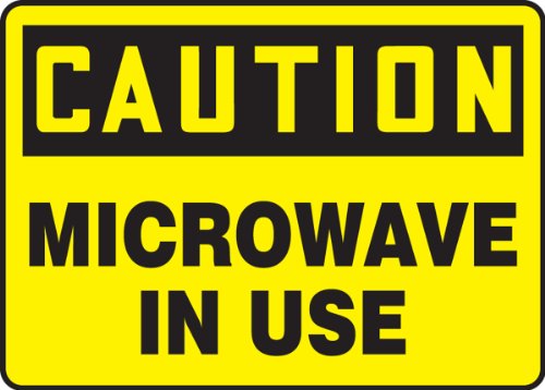 Plaque Attention Micro-ondes Plastique Jaune 10x14 Pouces Signalétique Accuform
