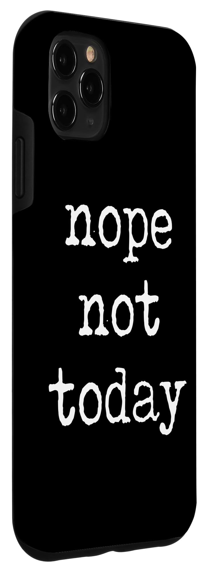 iPhone 11 Pro Max Funny Minimalist Nope Not Today Quote Holiday Sarcasm Gym Case - Image 3